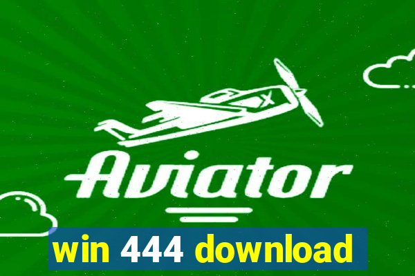 win 444 download